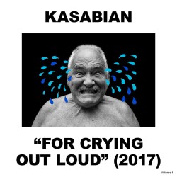 Kasabian - For Crying Out...