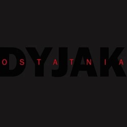 Marek Dyjak - Ostatnia LP