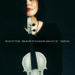 Edyta Bartosiewicz - Sen...
